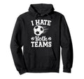 I Hate Both Teams Soccer Futbol Hoodie - Casual Everyday Wear for Adults