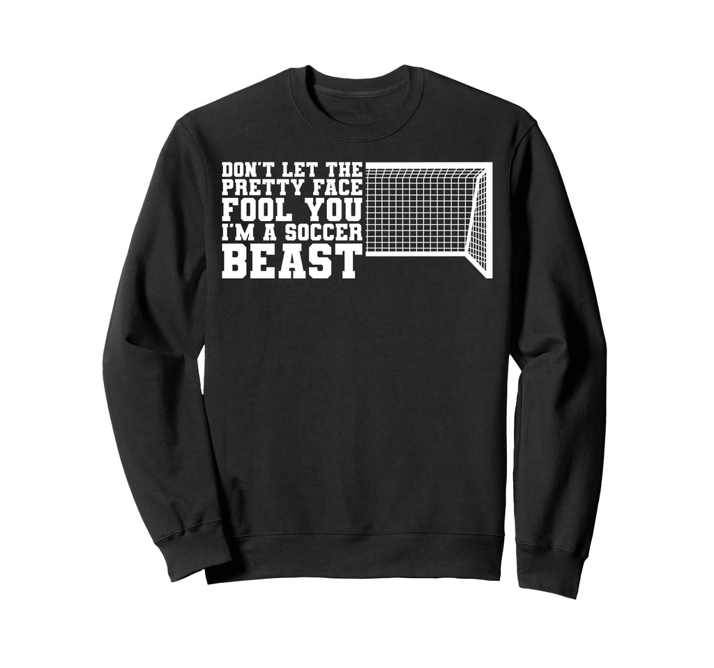 Soccer Beast Funny Sweatshirt - Fun Novelty Design Unisex