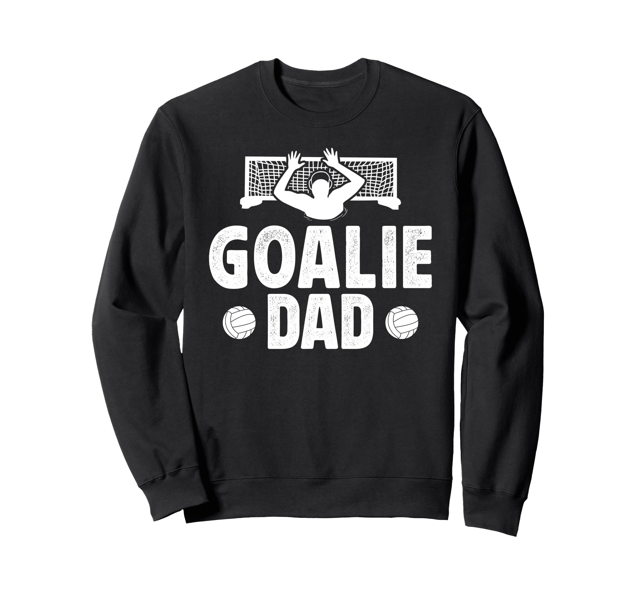 Water Polo Goalie Dad Water Polo Sweatshirt - Graphic Print Men Women