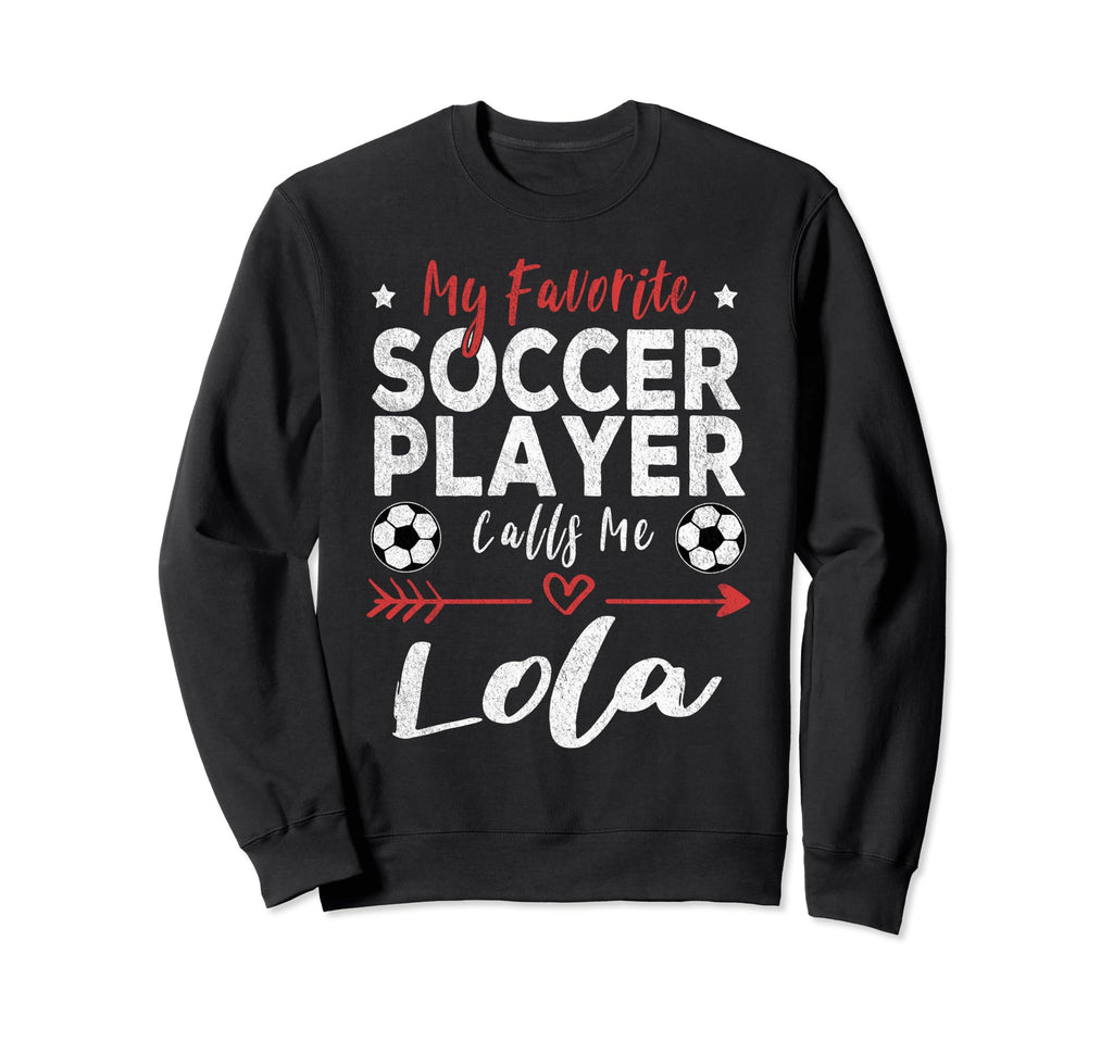 My Favorite Soccer Player Calls Me Sweatshirt - Novelty Apparel for Adults