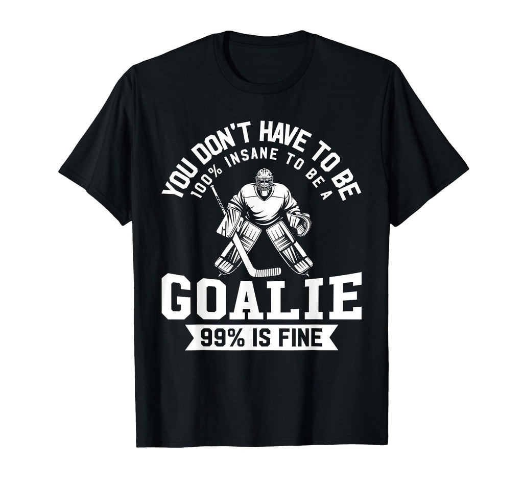 Ice Hockey Funny Hockey Goalie T-Shirt - Fun Novelty Design for Adults