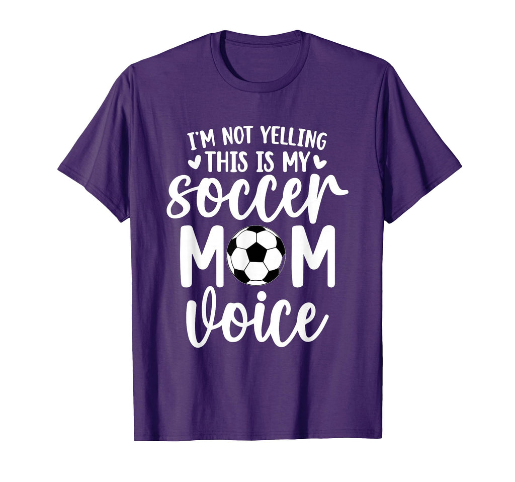 Im Not Yelling This Is My Soccer Mom T-Shirt - Novelty Apparel for Adults