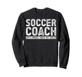 Soccer Coach Sweatshirt - Graphic Print Men Women