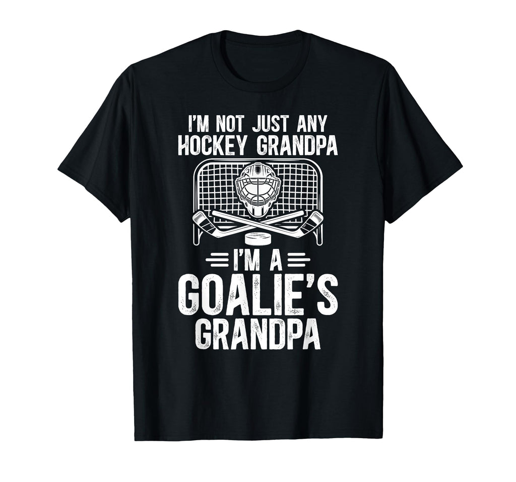 Im Hockey Goalie Grandpa Hockey T-Shirt - Fun Novelty Design Men Women