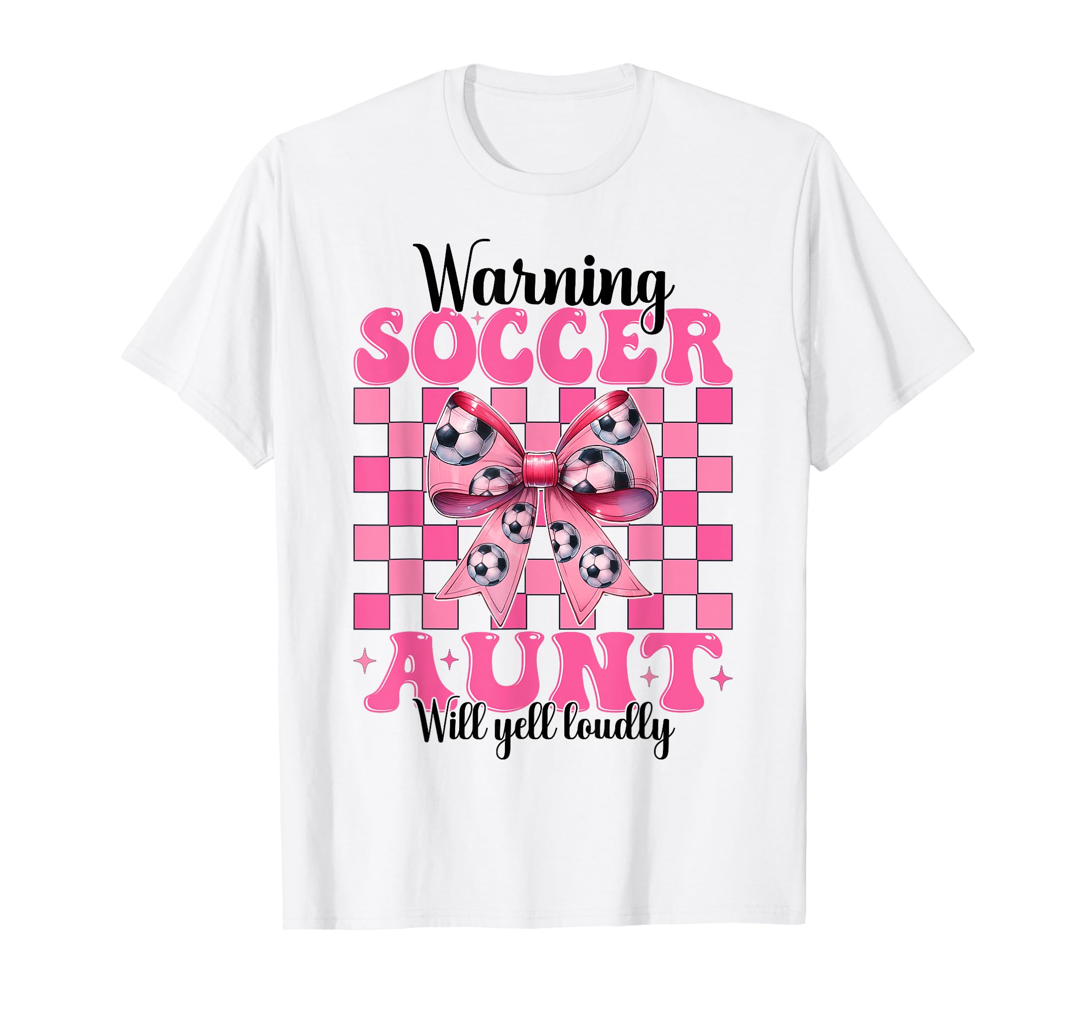 Warning Soccer Aunt Will Yell Loudly T-Shirt - Trendy Graphic for Adults