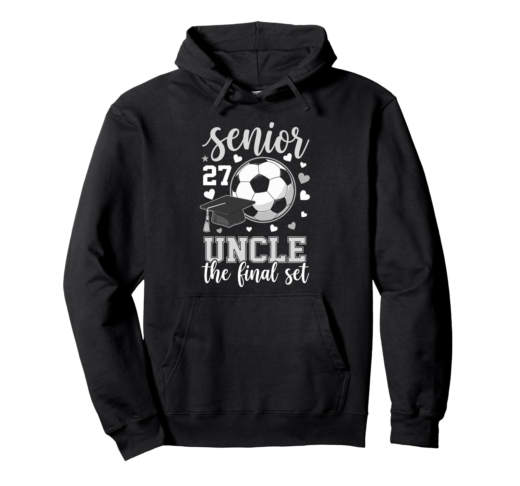 Soccer Senior 2027 Uncle Final Set Family Hoodie - Unique Graphic Unisex