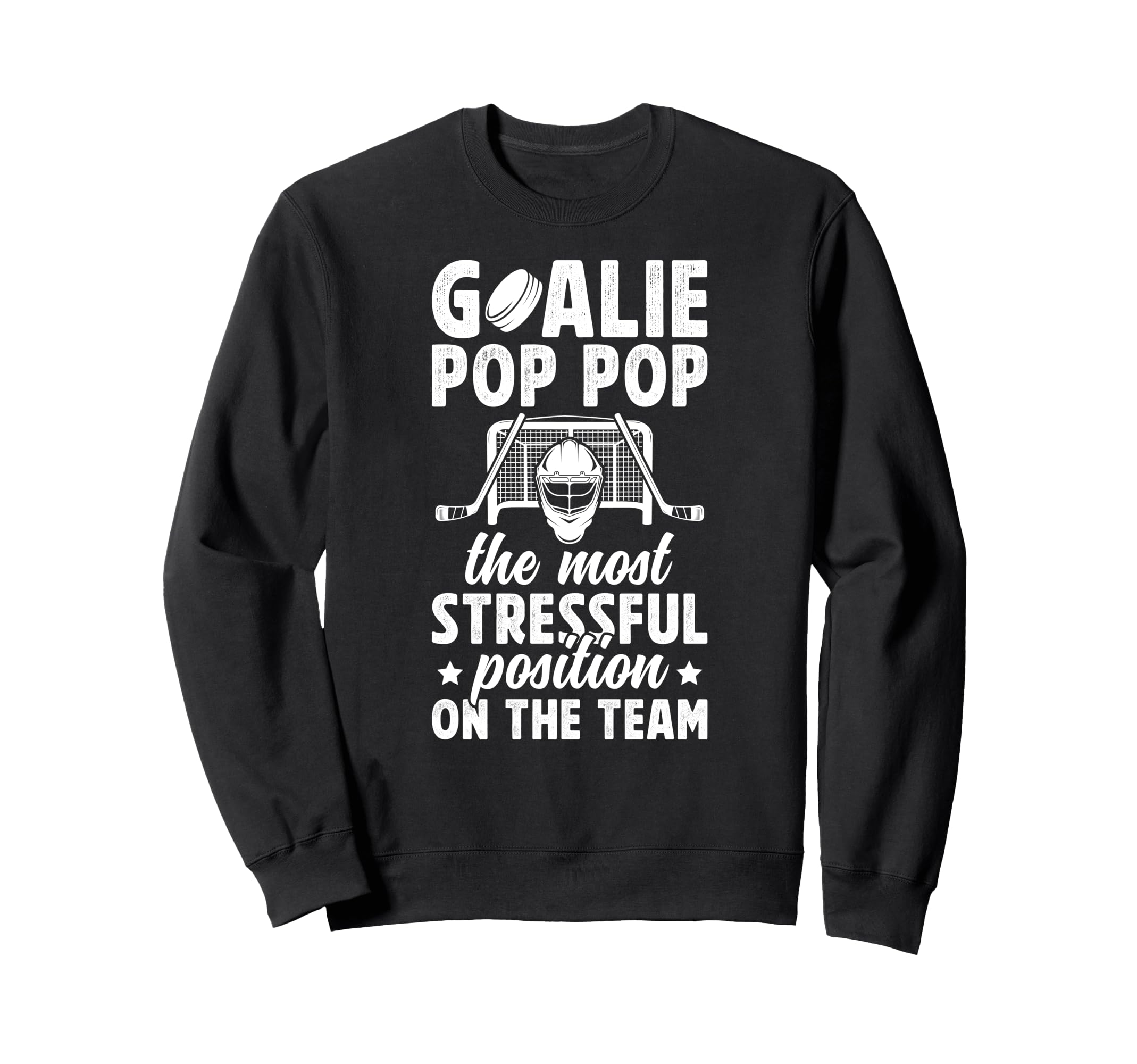 Funny Hockey Goalie Pop Pop Ice Sweatshirt - Casual Everyday Wear Unisex
