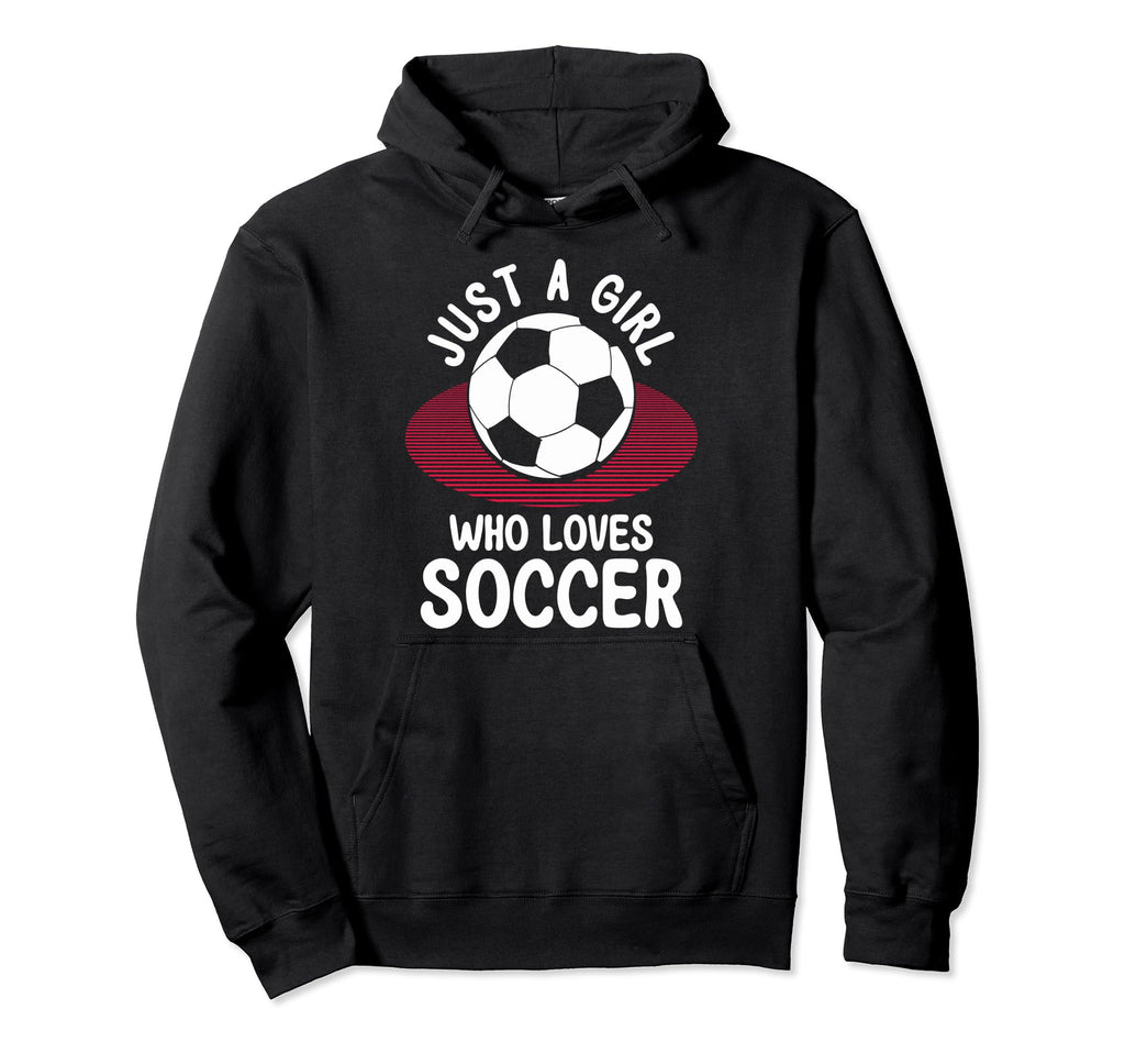 Just Who Loves Soccer Soccer Teams Soccer Hoodie - Trendy Graphic Unisex