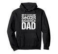 My Favorite Soccer Player Calls Me Dad Hoodie - Streetwear Style Men Women