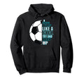Football I Know That I Play Like Hoodie - Graphic Print Unisex