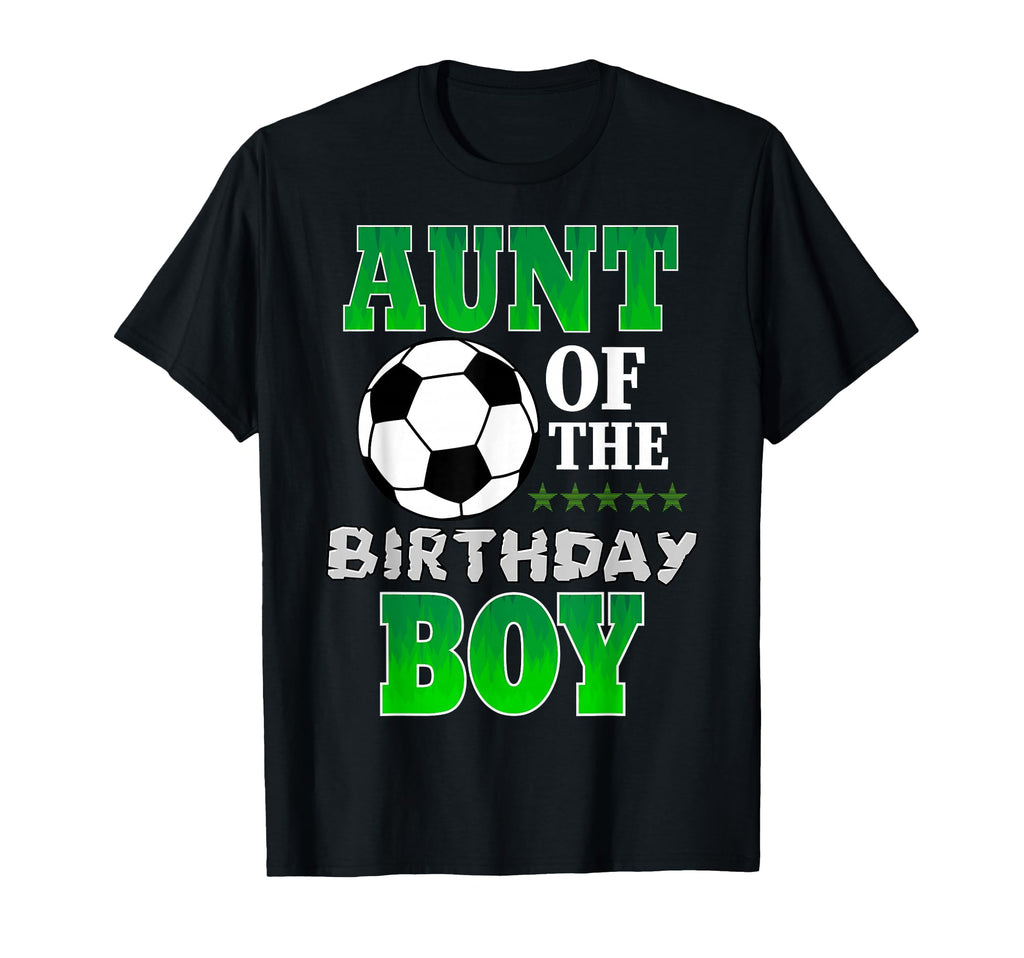 Aunt Birthday Soccer Stars Outfit T-Shirt - Novelty Apparel Men Women