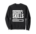 Soccer Skills Loading Funny Soccer Sweatshirt - Streetwear Style Unisex