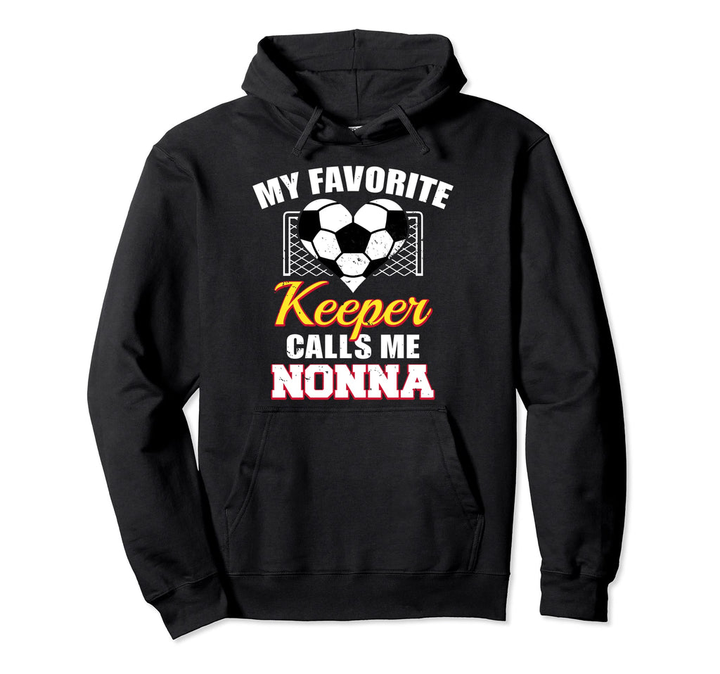 My Favorite Keeper Calls Me Nonna Hoodie - Novelty Apparel for Adults