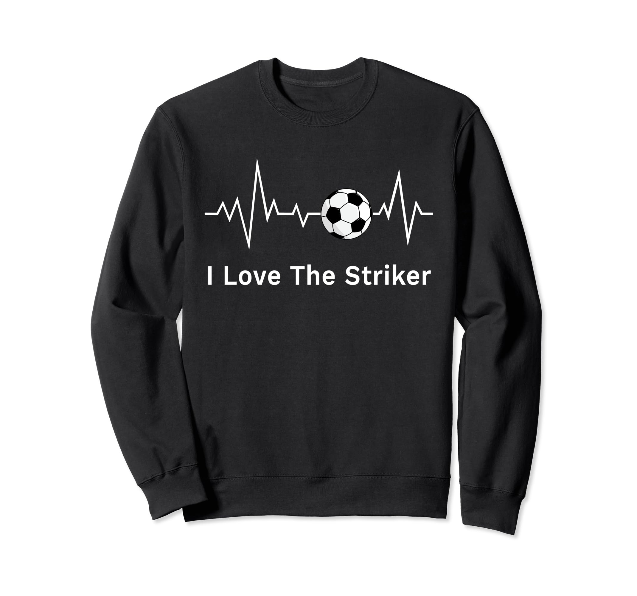 Soccer Girlfriends I Love Striker Sweatshirt - Unique Graphic for Adults
