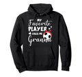 My Favorite Player Calls Me Granna Soccer Hoodie - Novelty Apparel Unisex