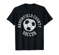 Broomfield County Soccer T-Shirt - Casual Everyday Wear for Adults