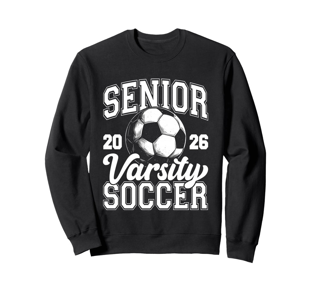 Soccer Senior Class 2026 High Sweatshirt - Aesthetic Graphic for Adults