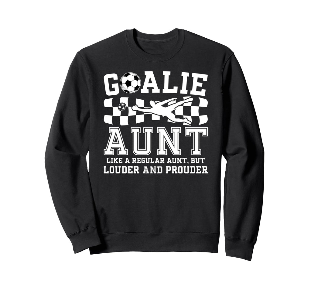 Soccer Goalie Aunt Definition Sweatshirt - Aesthetic Graphic for Adults