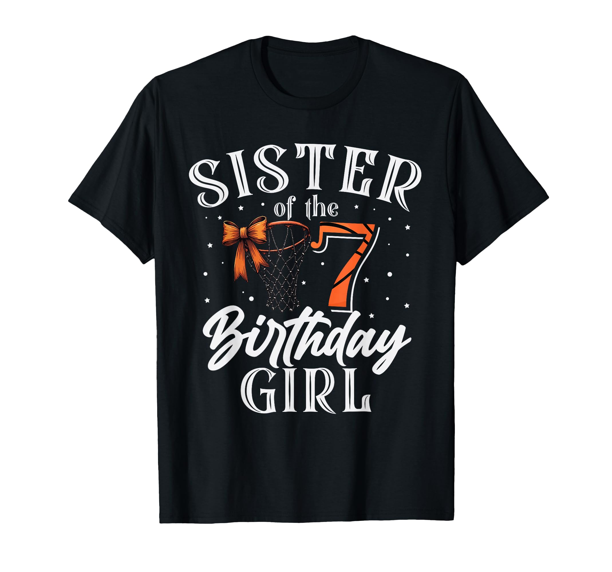 Sister 7 Birthday Basketball Bday T-Shirt - Novelty Apparel Men Women