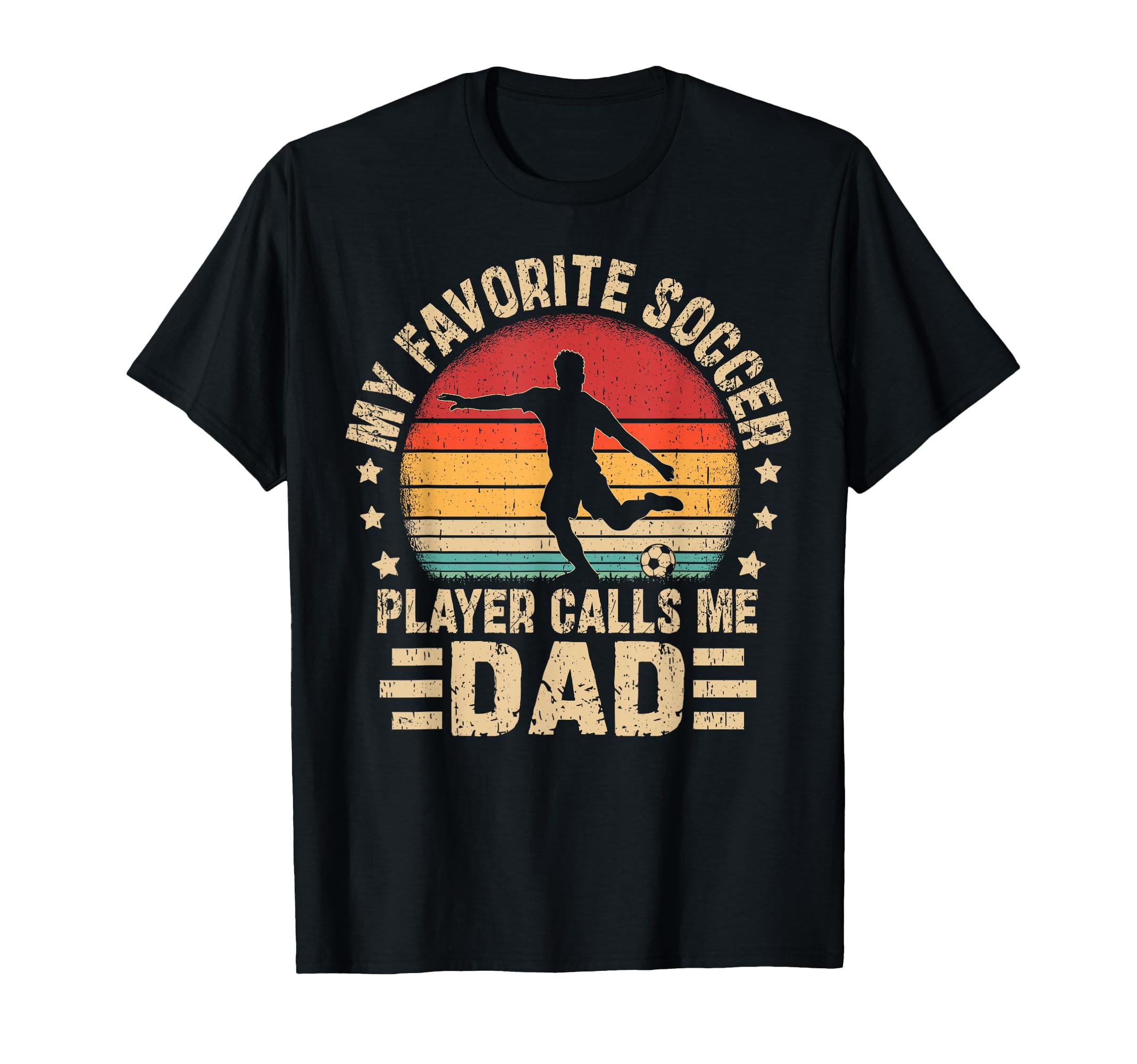 My Favorite Soccer Player Calls Me Dad T-Shirt - Minimalist Print Men Women
