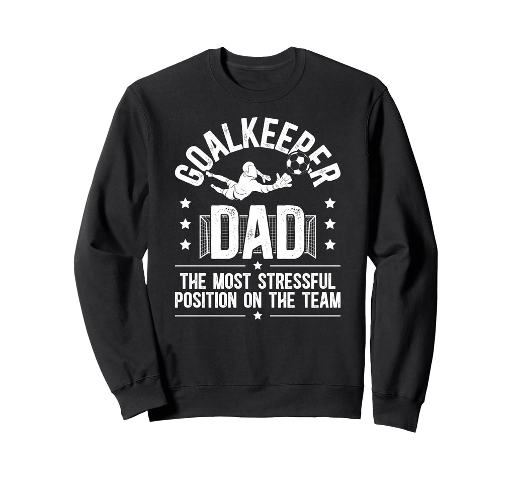 Funny Soccer Goalkeeper Dad Sweatshirt - Aesthetic Graphic for Adults