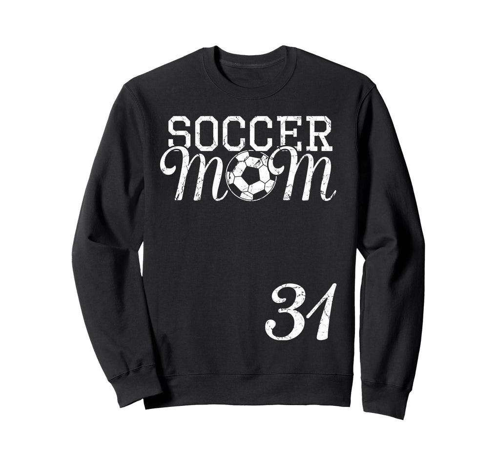 Soccer Mom Jersey Number 31 Sweatshirt - Unique Graphic for Adults