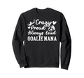 Crazy Proud Soccer Goalie Nana Sweatshirt - Streetwear Style Men Women
