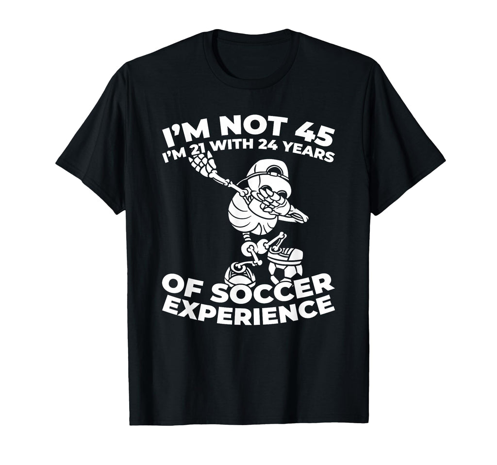 45 Years Old Soccer Player Team T-Shirt - Casual Everyday Wear Men Women
