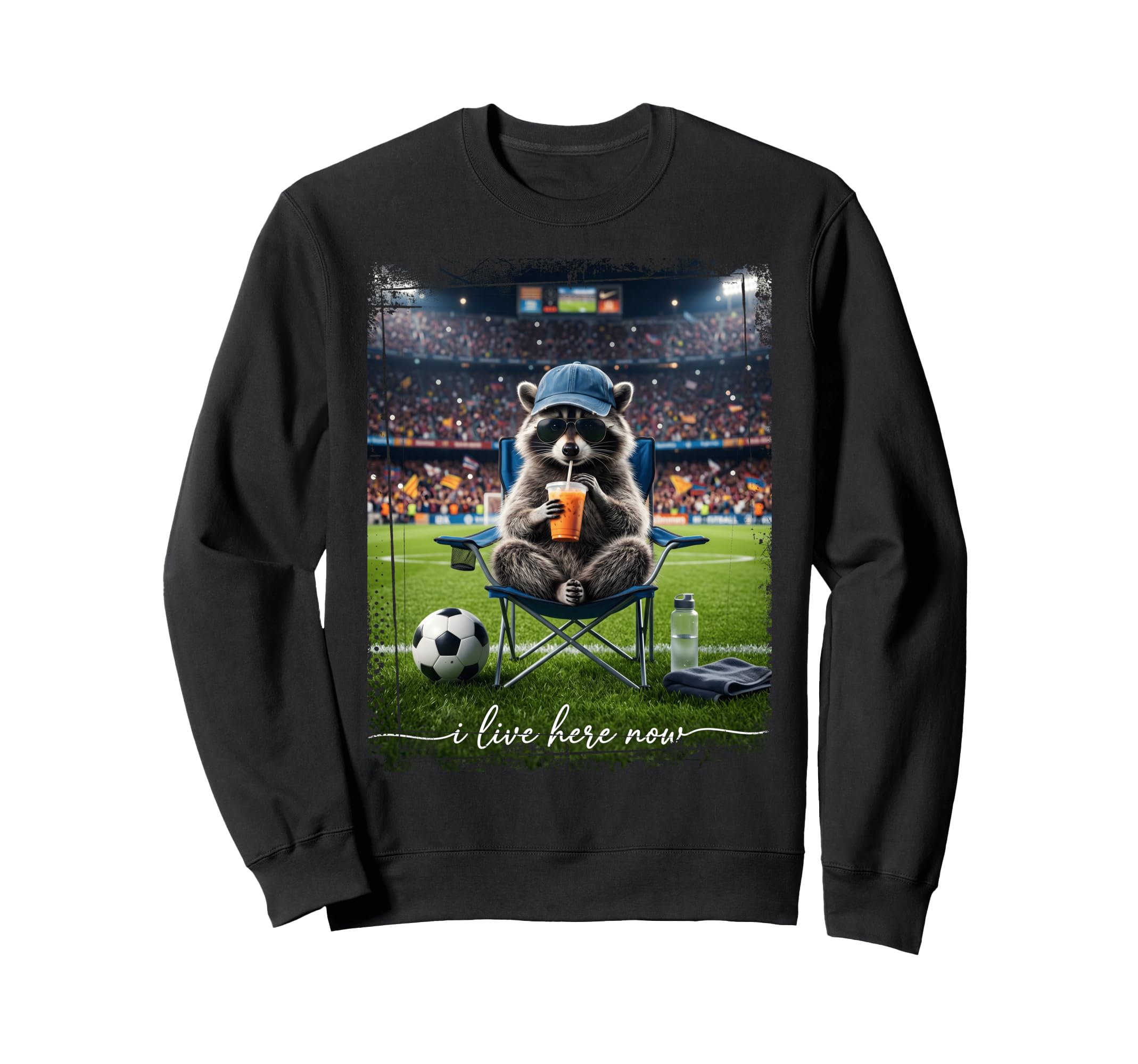 Raccoon Soccer Football I Live Here Sweatshirt - Graphic Print Men Women