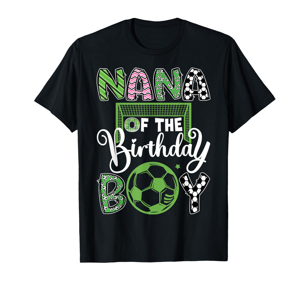 Nana Birthday Soccer Player Birthday T-Shirt - Unique Graphic for Adults