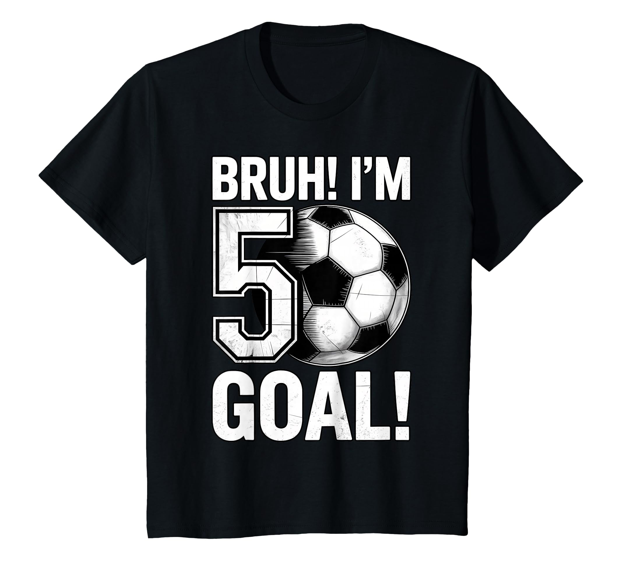 Funny Bruh Im 5 Football Soccer Gift T-Shirt - Aesthetic Graphic Unisex