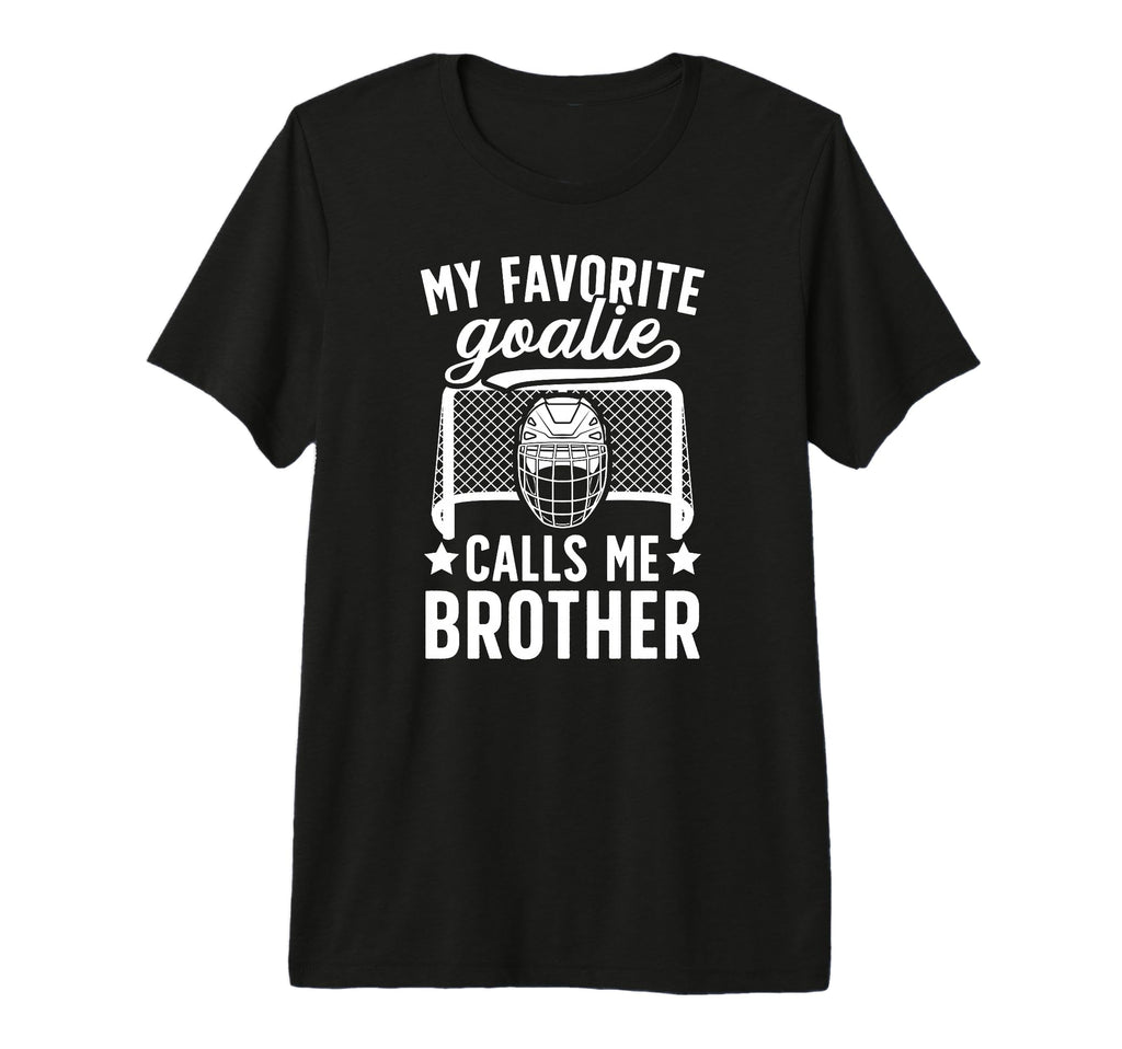 My Favorite Hockey Goalie Brother T-Shirt - Unique Graphic for Adults