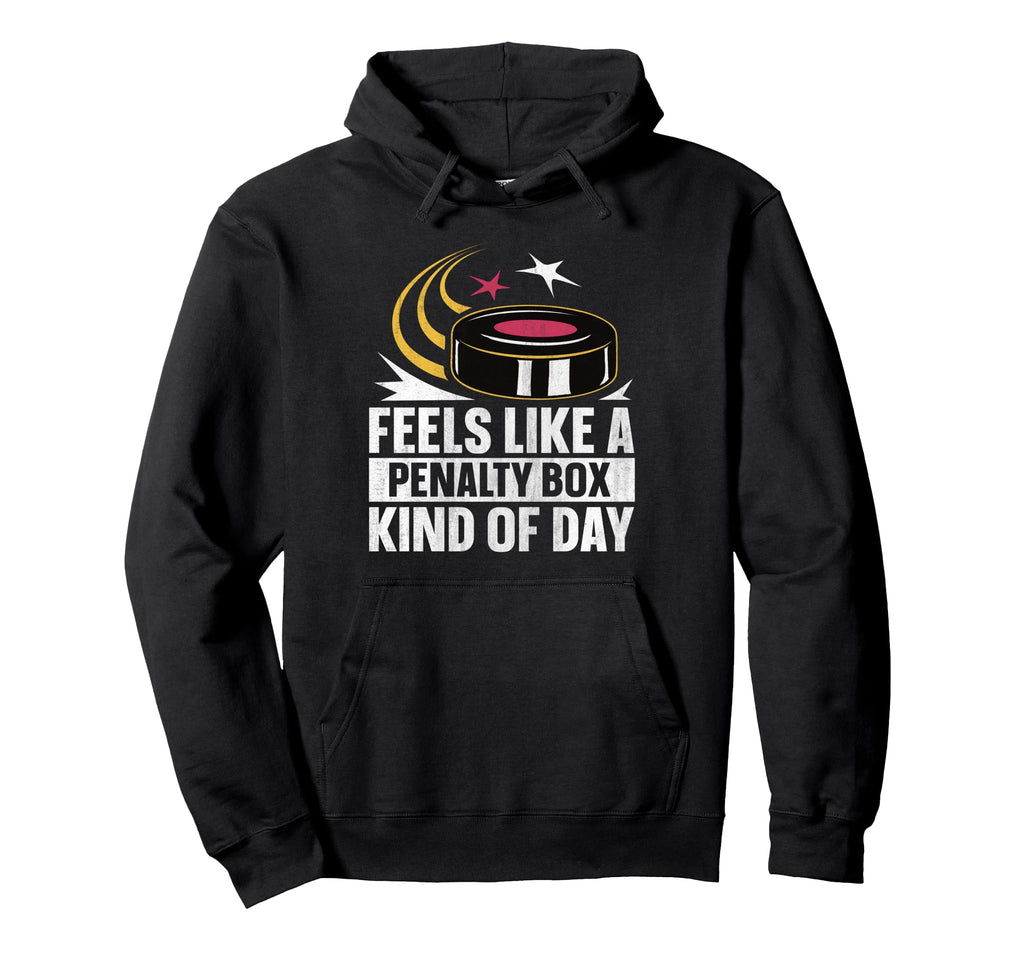 Feels Like Penalty Box Kind Day Hoodie - Unique Graphic for Adults