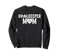 Ice Hockey Goalkeeper Mom Hockey Sweatshirt - Unique Graphic for Adults