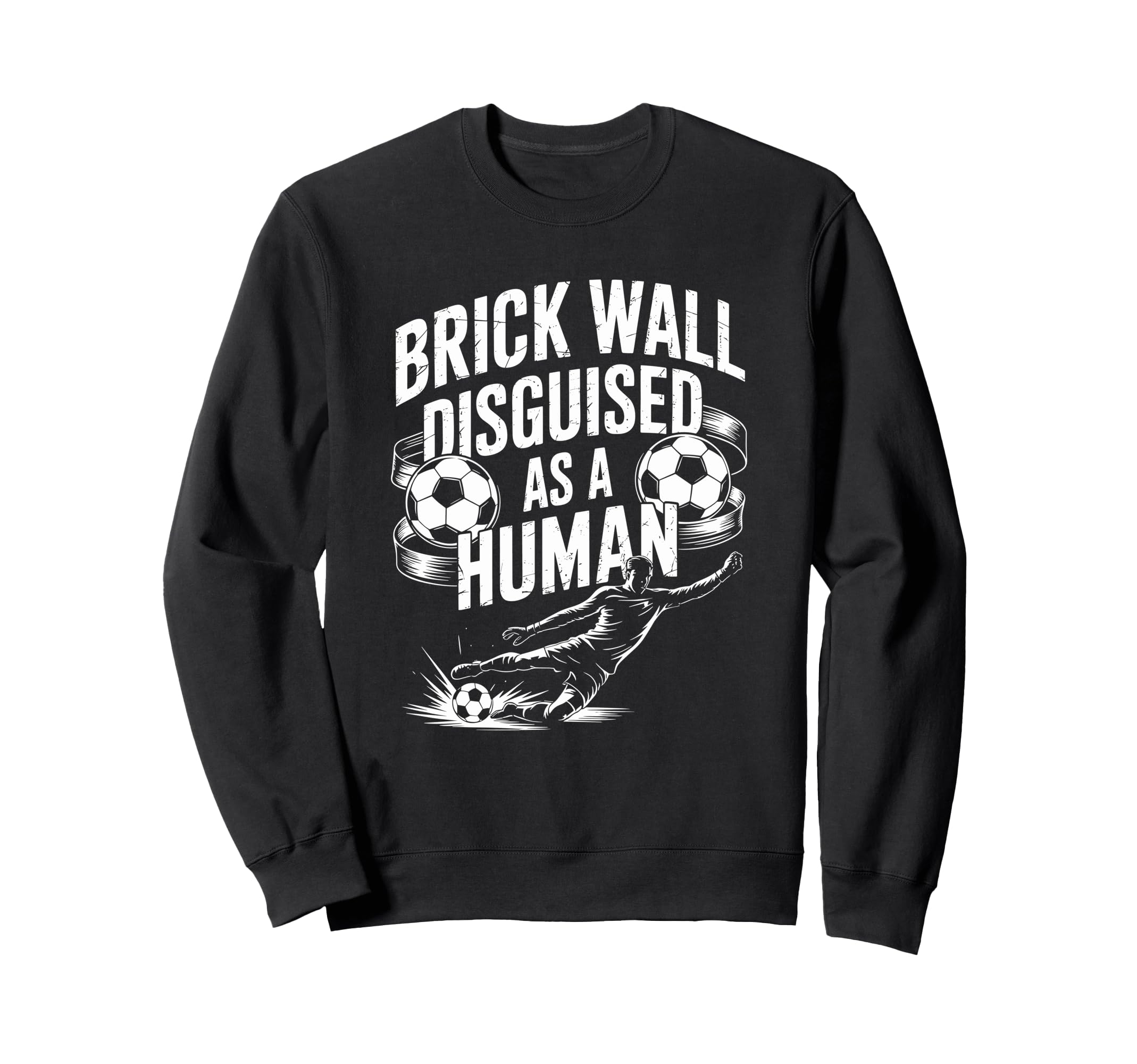 Coach Soccer Player Brick Wall Sweatshirt - Fun Novelty Design Men Women