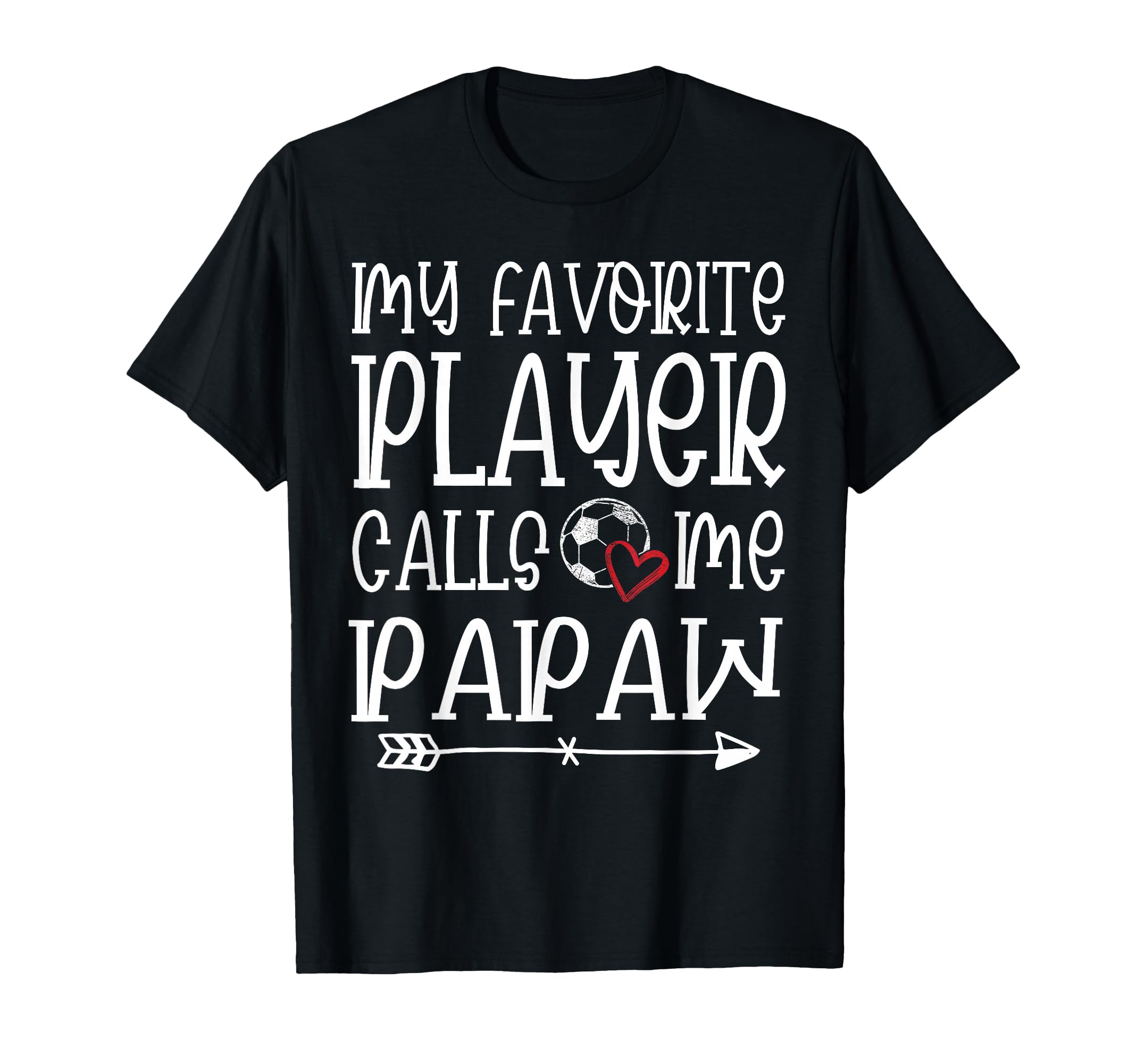 My Favorite Player Calls Me Papaw T-Shirt - Streetwear Style Men Women