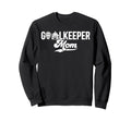 Ice Hockey Goalkeeper Mom Hockey Sweatshirt - Novelty Apparel Unisex