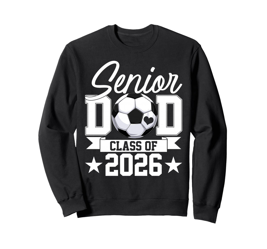Senior Dad Class 2026 Graduate Sweatshirt - Custom Art Print Men Women