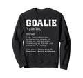 Funny Soccer Goalie Definition Sweatshirt - Trendy Graphic Men Women