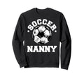 Soccer Nanny Soccer Ball Sweatshirt - Aesthetic Graphic for Adults