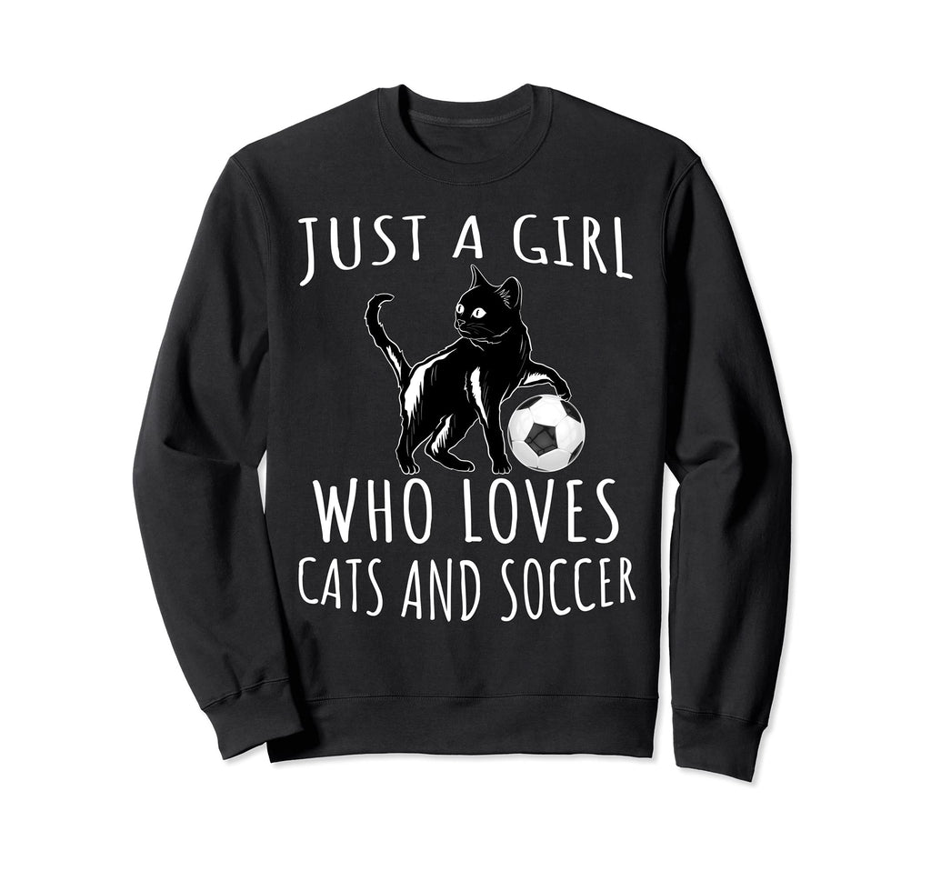 Just Who Loves Cats And Soccer Sweatshirt - Streetwear Style Men Women