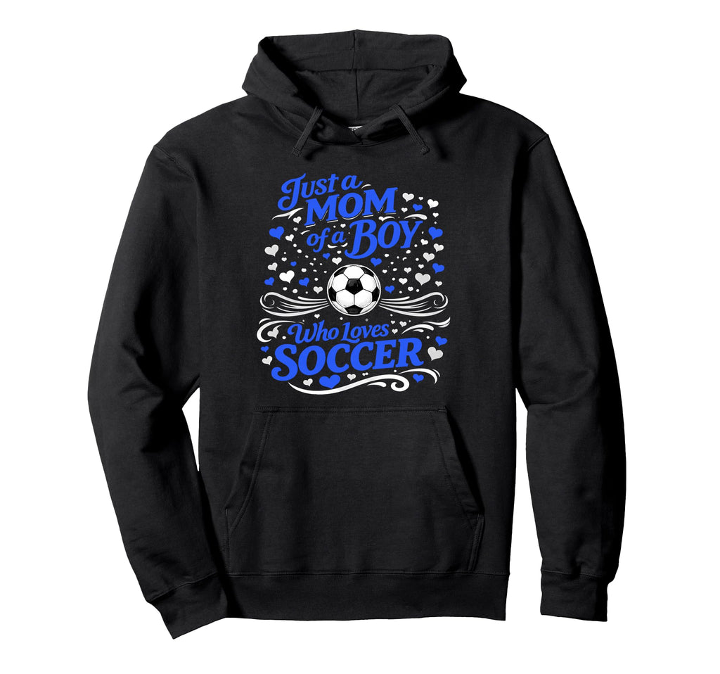 Soccer Mother Just Mom Who Loves Hoodie - Fun Novelty Design for Adults
