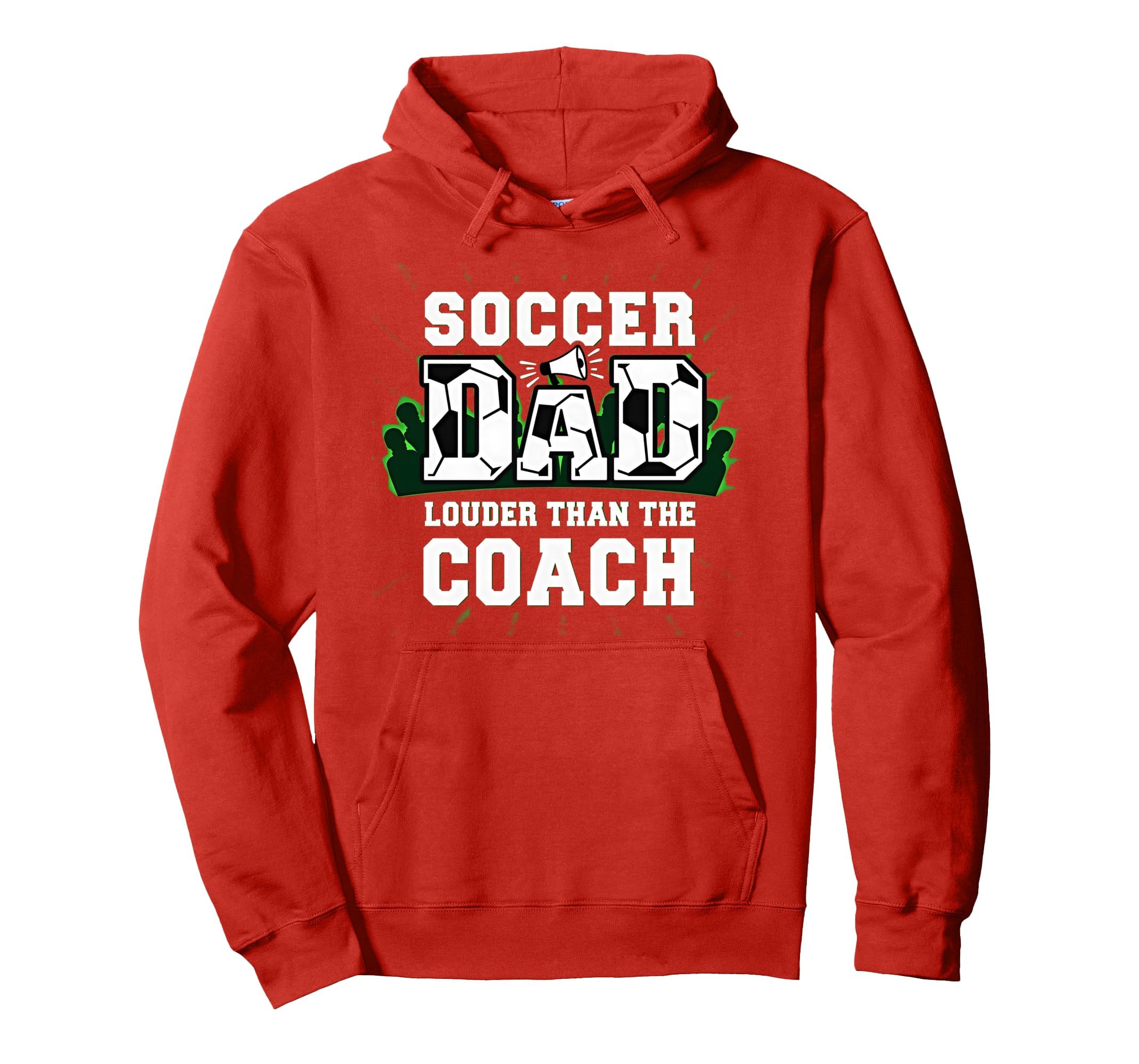 Soccer Dad Louder Than Coach Funny Sports Hoodie - Streetwear Style Unisex
