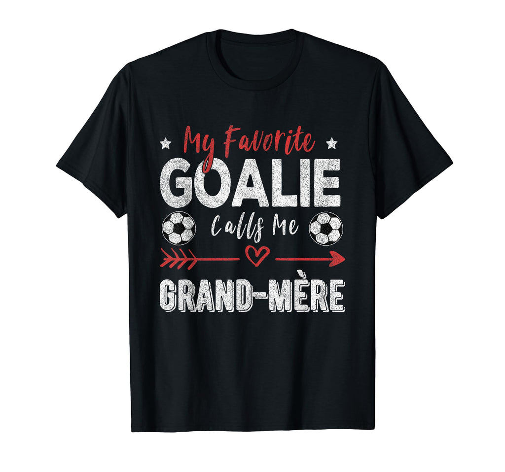 My Favorite Goalie Calls Me Grand M Re T-Shirt - Trendy Graphic Unisex