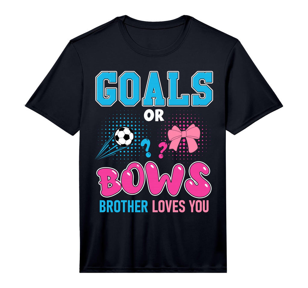 Goals Or Bows Brother Loves You T-Shirt - Fun Novelty Design Men Women