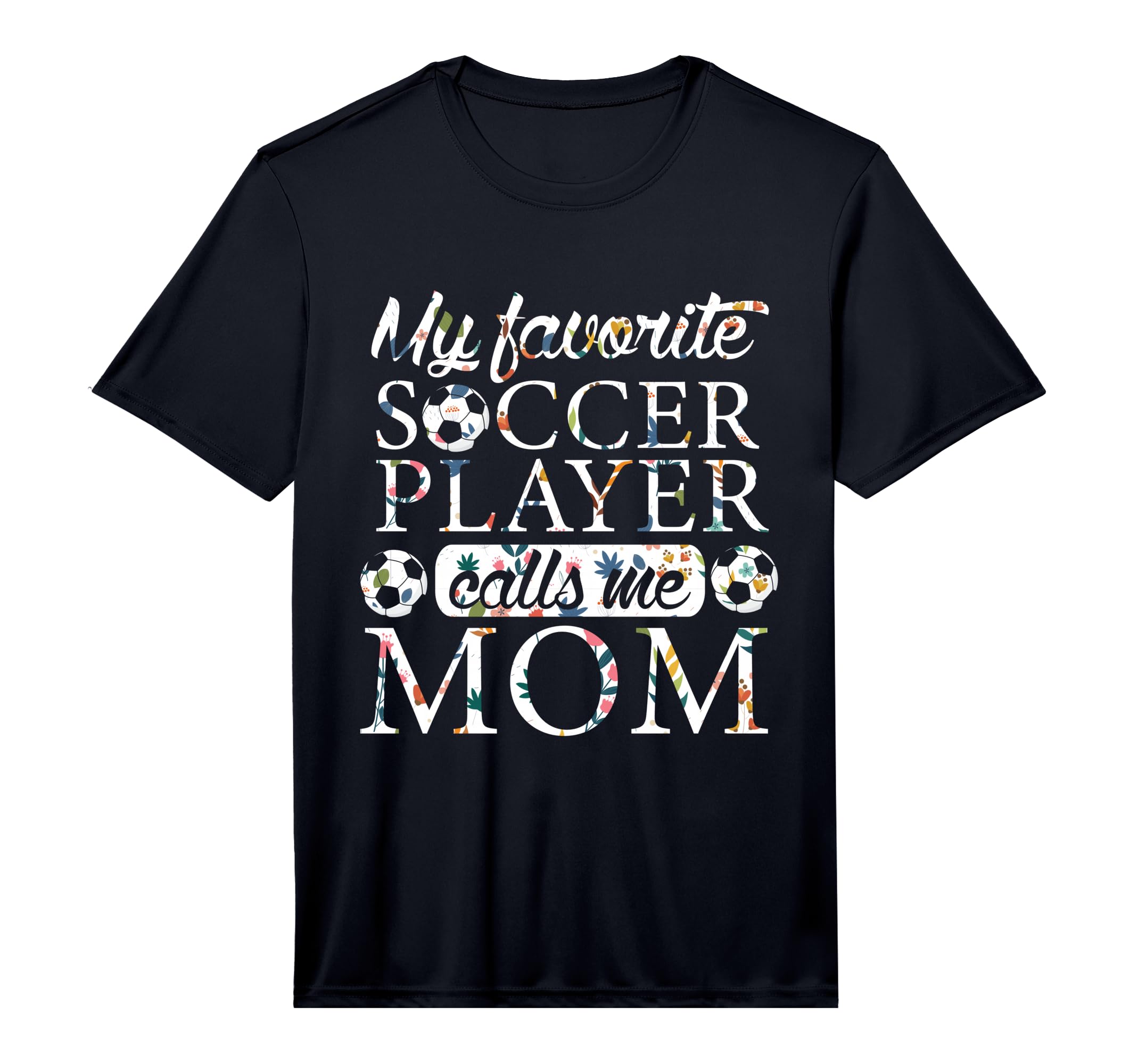 Mens My Favorite Soccer Player Calls Me T-Shirt - Novelty Apparel Unisex