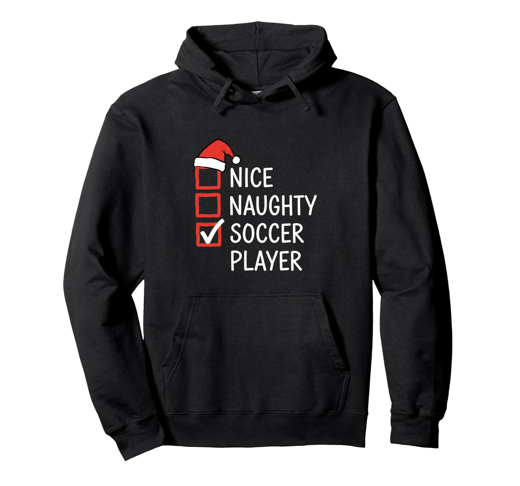 Nice Naughty Soccer Player Santa Checklist Hoodie - Graphic Print Men Women