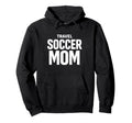 Travel Soccer Mom Team Support Tournament Hoodie - Trendy Graphic Men Women