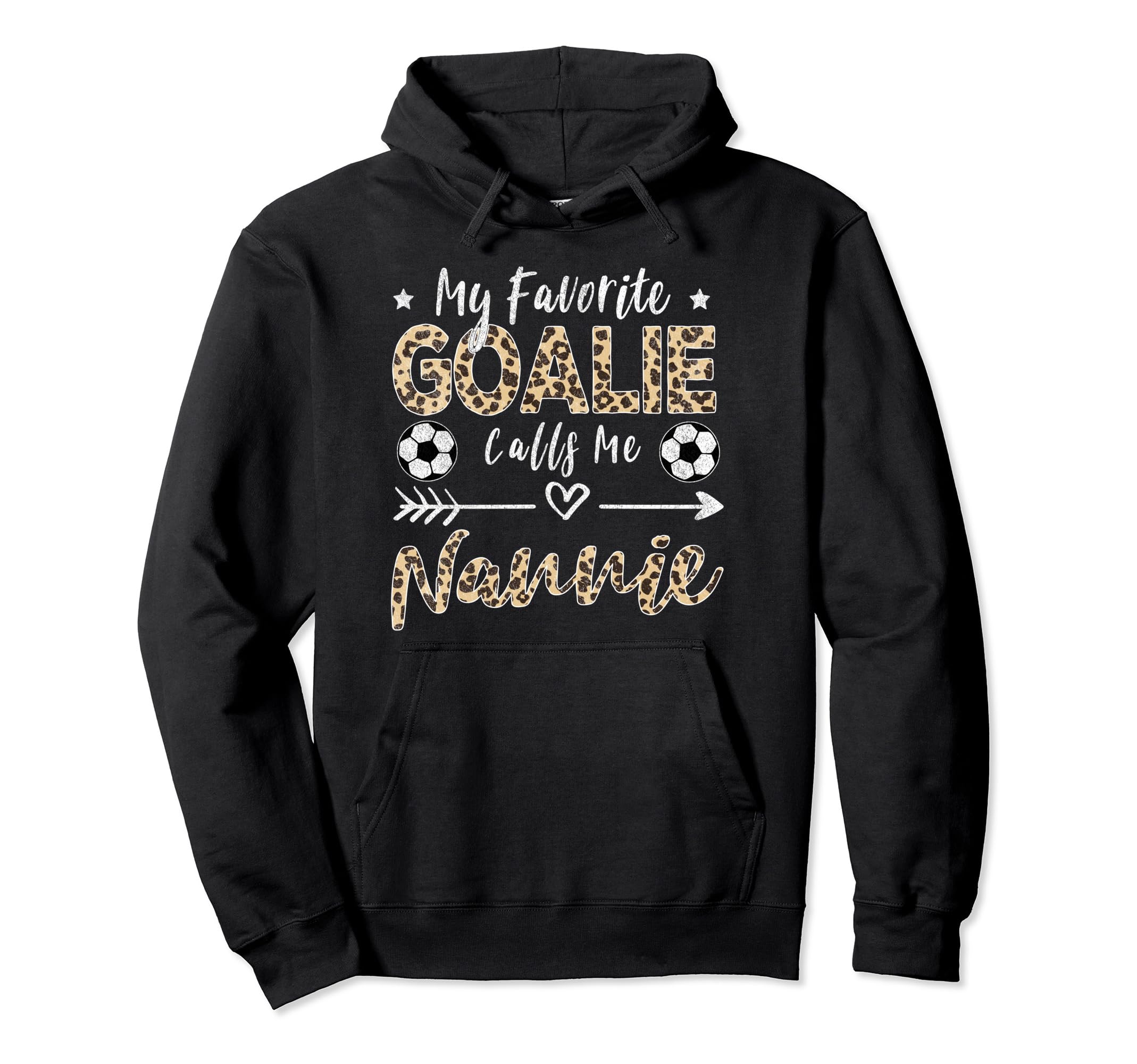 My Favorite Goalie Calls Me Nannie Hoodie - Aesthetic Graphic Unisex