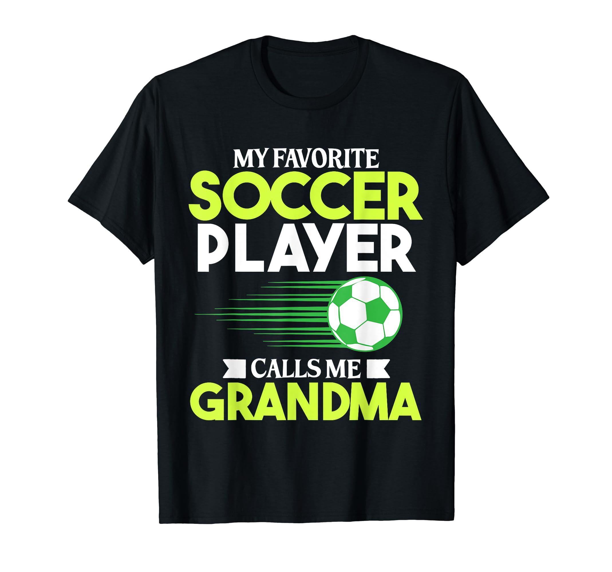 Soccer Player Calls Me Grandma Sports T-Shirt - Streetwear Style Unisex